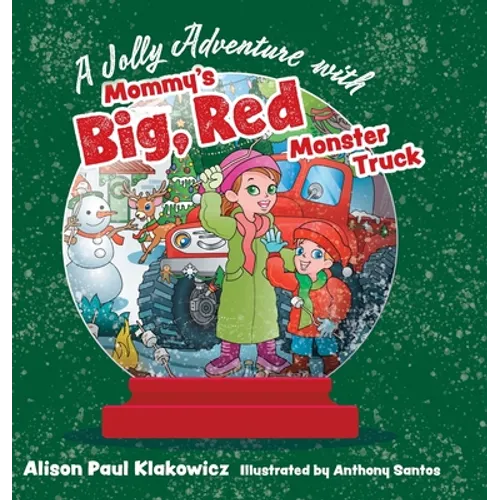 A Jolly Adventure with Mommy's Big, Red Monster Truck
