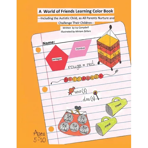 A World of Friends Learning Color Book: Including the Autistic Child, as All Parents Nurture and Challenge Their Children