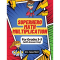 Superhero Math - Multiplication: Grades 3-5 with Answer Key