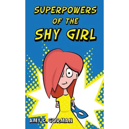 Superpowers of the Shy Girl