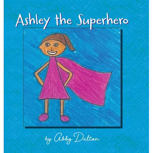 Ashley the Superhero