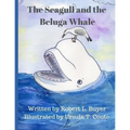 The Seagull and The Beluga Whale