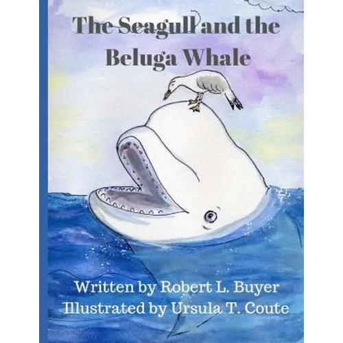 The Seagull and The Beluga Whale
