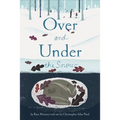 Over and Under the Snow