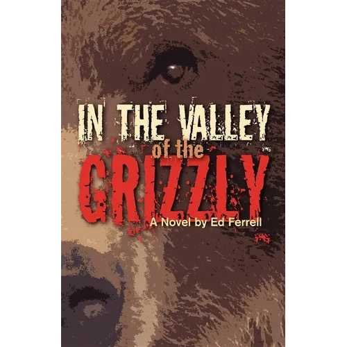 In the Valley of the Grizzly