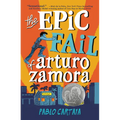 The Epic Fail of Arturo Zamora