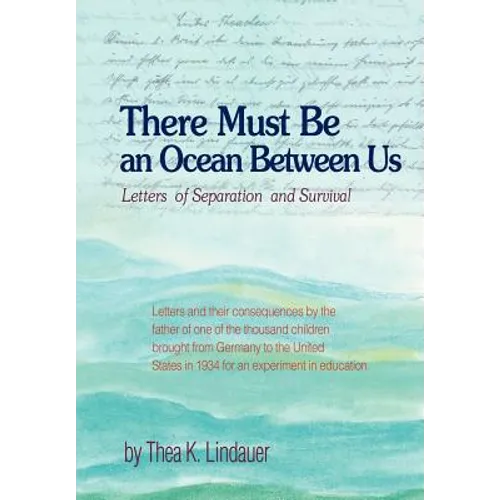 There Must Be an Ocean Between Us: Letters of Separation and Survival
