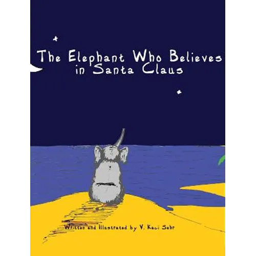 The Elephant Who Believes in Santa Claus