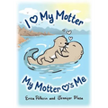 I Love My Motter: My Motter Loves Me