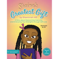 Shaina's Greatest Gift: A Story about Overcoming Insecurity and Embracing Your Strengths through Self-Love