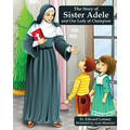 The Story of Sister Adele and Our Lady of Champion