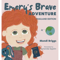 Emery's Brave Adventure: Thailand Edition