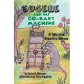 Eugene and His Go-Kart Machine: A tale of a Creative Mouse
