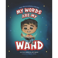 My Words Are My Wand