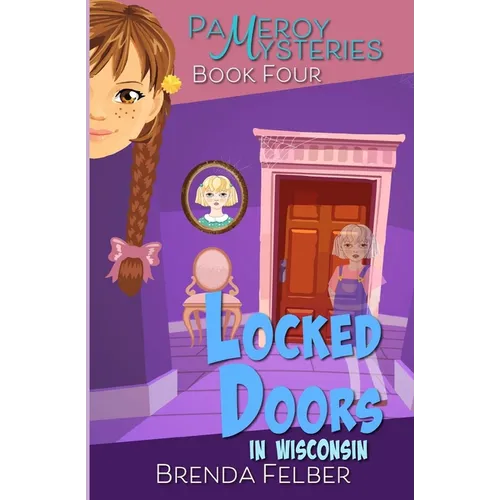 Locked Doors: A Pameroy Mystery in Wisconsin