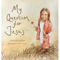 My Question for Jesus