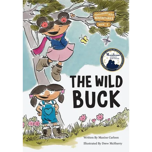 The Wild Buck (Book 1 of the Huckleberry Hill Adventure Series)