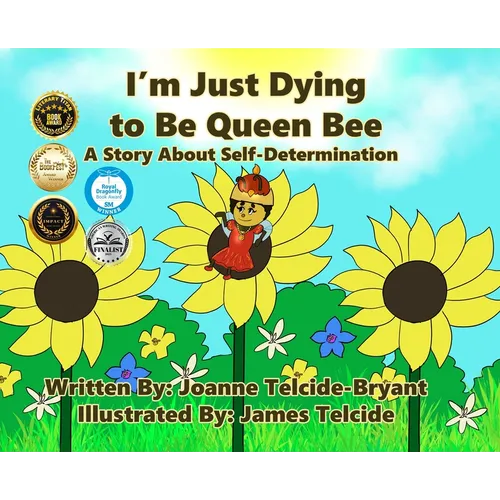 I'm Just Dying to Be Queen Bee
