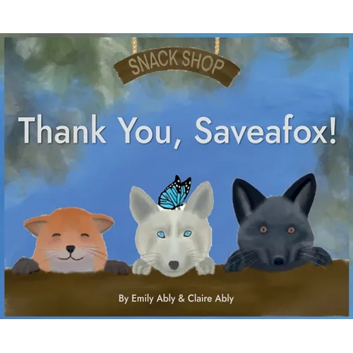 Thank You, Saveafox!