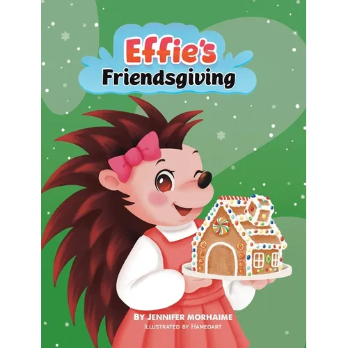 Effie's Friendsgiving