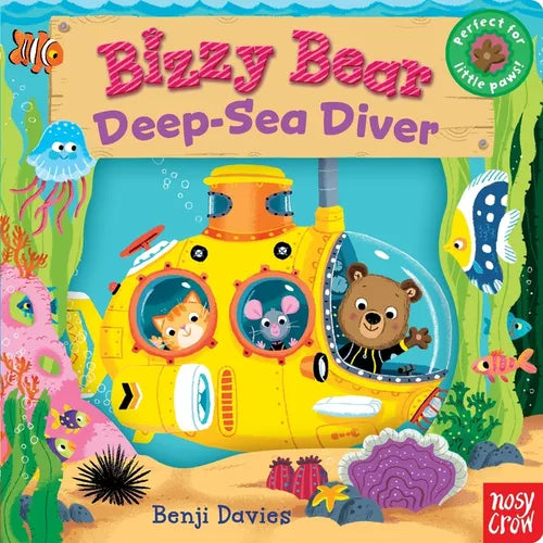 Bizzy Bear: Deep-Sea Diver: (Interactive Submarine Board Book for Toddlers - With Sturdy Tabs and Slides to Push and Pull)