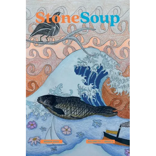 Stone Soup Magazine: March 2023