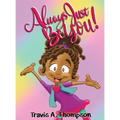 Always Just Be You!