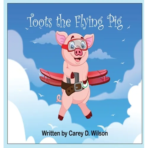 Toots the Flying Pig