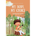 My Body, My Choice: Teaching Kids Consent