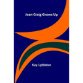 Jean Craig Grows Up