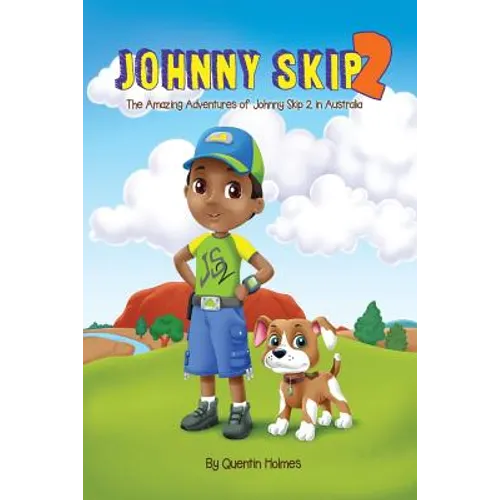 Johnny Skip 2 - Picture Book: The Amazing Adventures of Johnny Skip 2 in Australia (multicultural book series for kids 3-to-6-years old)