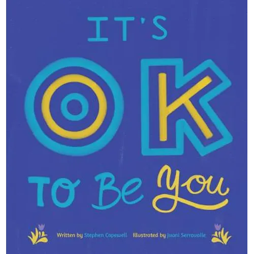 It's OK To Be You