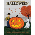 The Old Man Who Loved Halloween