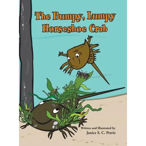 The Bumpy, Lumpy Horseshoe Crab