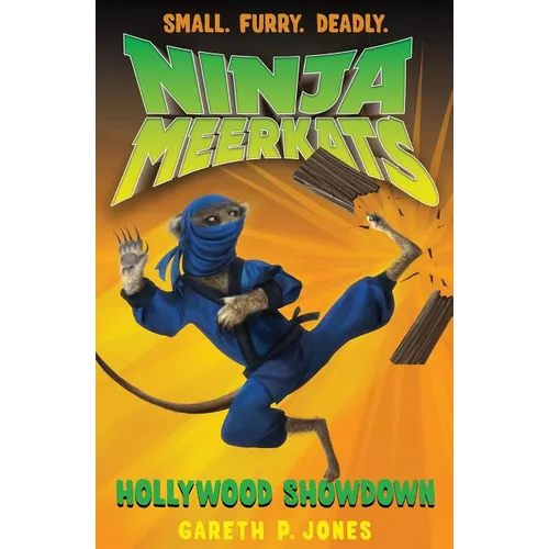Ninja Meerkats (#4): Hollywood Showdown