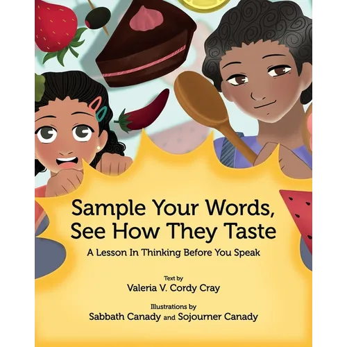Sample Your Words, See How They Taste: A Lesson in Thinking before You Speak