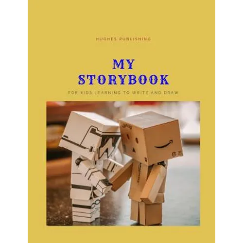 My Story Book: For Kids learning to draw and write 100 sheets 8.5 x 11 in