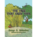 The Tree That Grew Hair