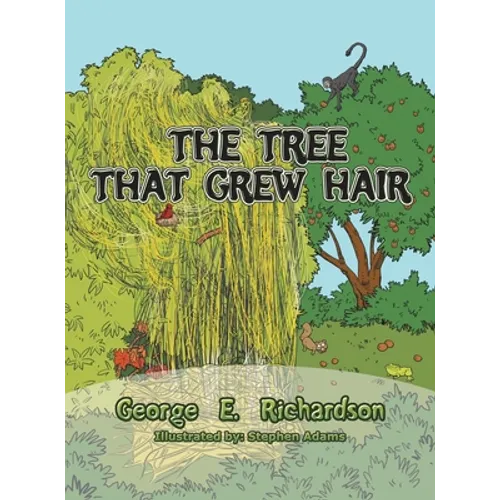 The Tree That Grew Hair
