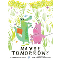 Maybe Tomorrow? (a Maybe Tomorrow Book)