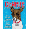 Charlie, the Little Dog with Courage and Spunk