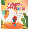 I Want to See the World