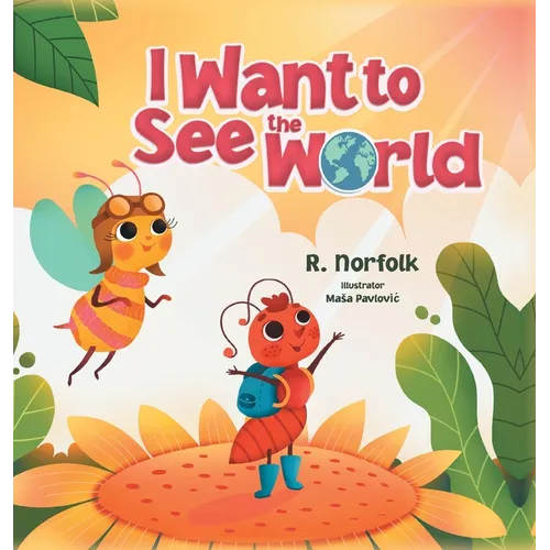 I Want to See the World