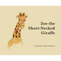 Zoe the Short-Necked Giraffe