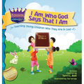 I Am Who God Says That I Am: Teaching young children who they are in God