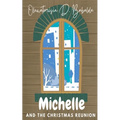 Michelle And The Christmas Reunion