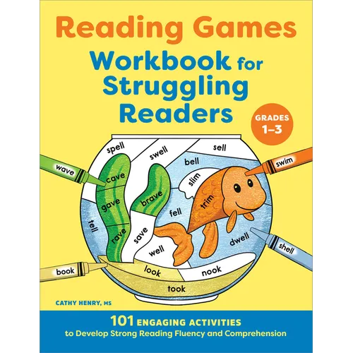 Reading Games Workbook for Struggling Readers: 101 Engaging Activities to Develop Strong Reading Fluency and Comprehension
