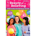 The Beauty of Believing: 365 Devotions That Will Change Your Life