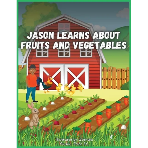 Jason Learns About Fruits And Vegetables