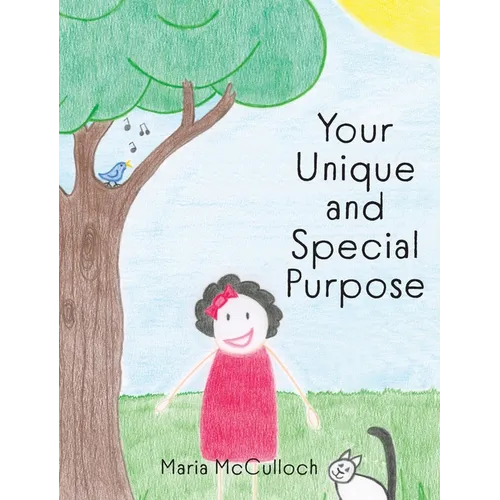 Your Unique and Special Purpose